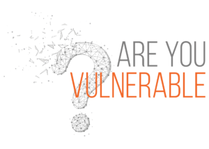 Are you Vulnerable?